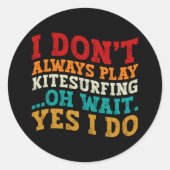 私は常にKithsurfingああ待ち遊Yes私は行う ラウンドシール (正面)