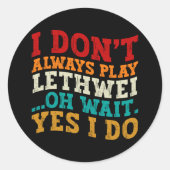 私は常にLethweiオ待遊ちYes私は行わおもしろいない ラウンドシール (正面)