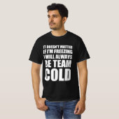 私は常もしに凍えていても構わない Tシャツ (正面フル)