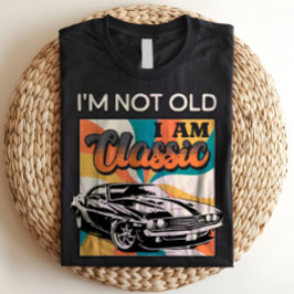 私は年をとったのではなくクラシックになったのよ レトロ ヴィンテージ エイジング ジョーク Tシャツ
