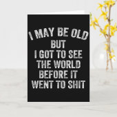 私は年をとっているかもしれないが、世界が変わる前に見ておきたい カード (黄色い花)