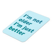 私は年を取っていない方がずっとよい マグネット (左側)