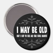 私は年を取っているかもしれないが…マグネット マグネット (正面/裏面)