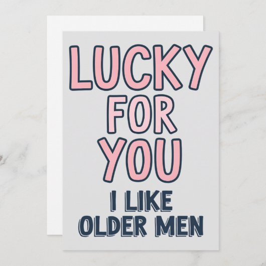 私は年上の男性の誕生日が好きあなたのためのラッキーおもしろい シーズンカード (正面/裏面)