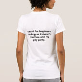 私は幸福のためのすべてです Tシャツ (裏面)