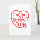 私は幸運なバレンタインデーのグリーティングカード カード (正面)