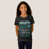 私は幸運な娘で、私はパパを持っ素晴らしている Tシャツ (正面フル)