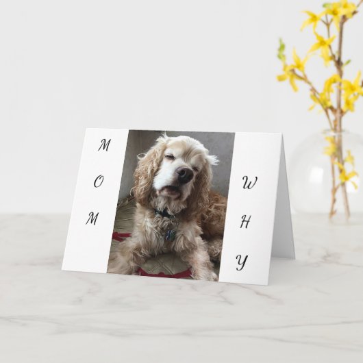 「私は幸運な犬だ」と言えば、**あなた**お母さんを持つ-誕生日 カード (黄色い花)