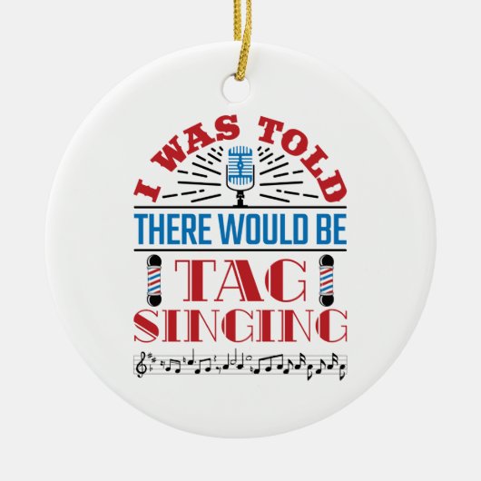 私は床屋を歌うラベルがあると言われた セラミックオーナメント (正面)