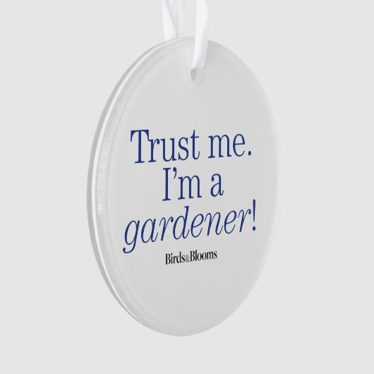 私は庭師です オーナメント (正面)