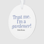 私は庭師です オーナメント (正面)