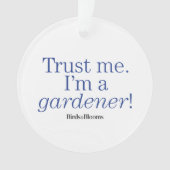 私は庭師です オーナメント (正面)