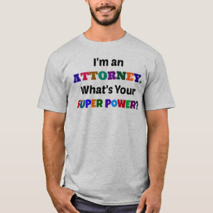 私は弁護士だ。お前の力すごいは? Tシャツ