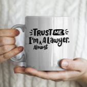 「私は弁護士に近い私を信じて」法科生 コーヒーマグカップ