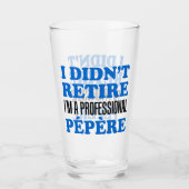 私は引退していないプロフェッショナルペペレグランパフランスのー タンブラーグラス (正面)