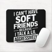 私は弱虫を話すので柔らかい友達は持てない マウスパッド (マウス)