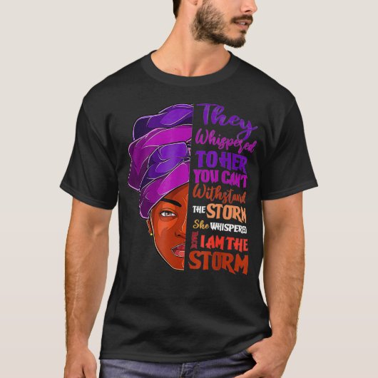 私は強いアフリカ人女性の黒い歴史の嵐だ Tシャツ (正面)