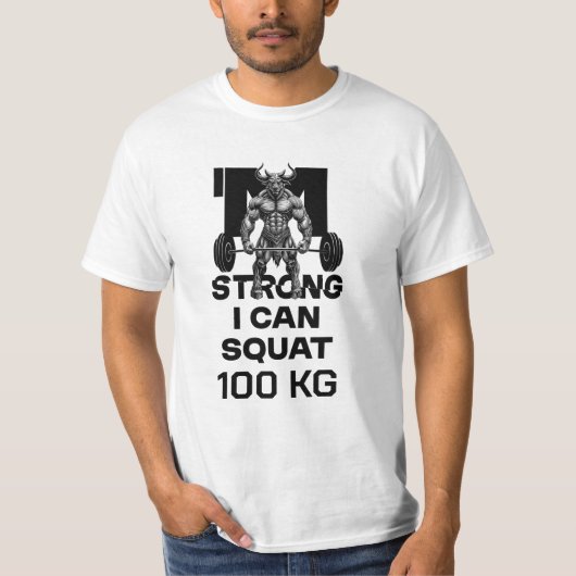 私は強い – 私はスクワットすることができる Tシャツ (正面)