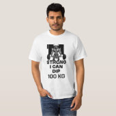 私は強い – 私はディップできる Tシャツ (正面フル)