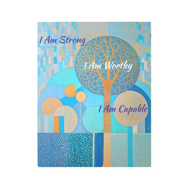 私は強い、私は価値がある、金属ウォールアート メタルプリント (正面)