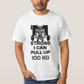 私は強い – 私は引き上げることができる Tシャツ (正面)