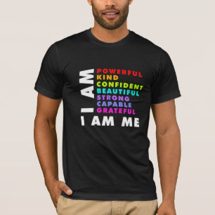 私は強い、親切に、美しく、強い自信を持つ Tシャツ
