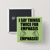私は強調ボタンバッジのためおもしろいに2回言う 缶バッジ (正面&裏面)