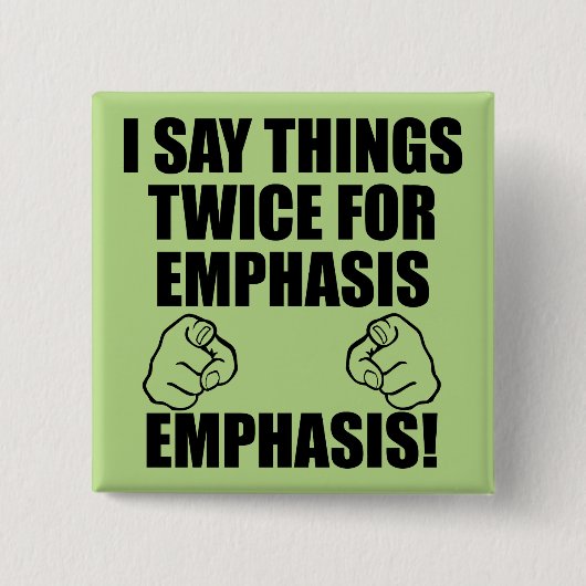 私は強調ボタンバッジのためおもしろいに2回言う 缶バッジ (正面)