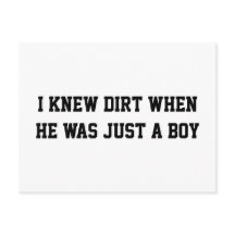 私は彼が少年の頃に泥を知った