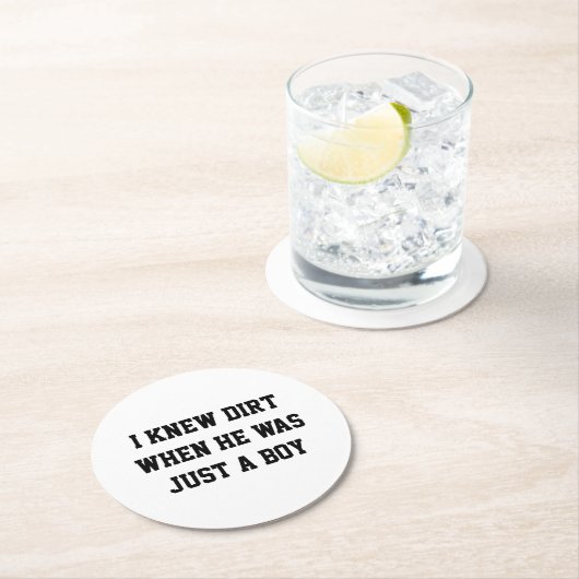 私は彼が少年の頃に泥を知った ラウンドペーパーコースター (インサイチュ)