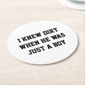 私は彼が少年の頃に泥を知った ラウンドペーパーコースター (アングル)