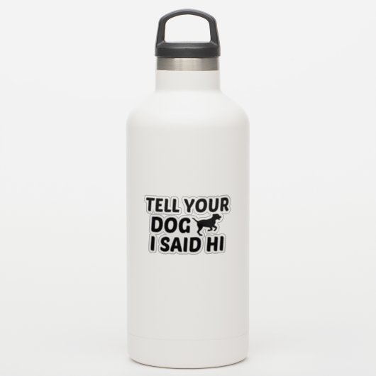 私は彼と言った犬に伝える シール (ウォーターボトル)