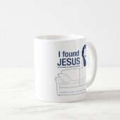 私は彼によってがソファの後ろに全チタニウムだったイエス・キリストを見つけました コーヒーマグカップ (正面右)