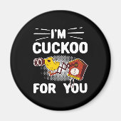 私は彼に彼女のバレンタインデーのユーモアを贈るためにCuckoo マグネット (正面)