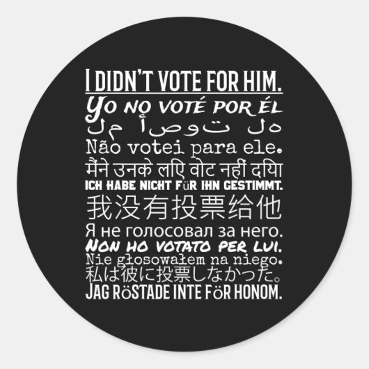 私は彼に投票しなかった – アンチトランプTシャツ ラウンドシール (正面)