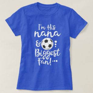 私は彼のナナおよび最も大きいファンのサッカーの祖母のギフトです Tシャツ