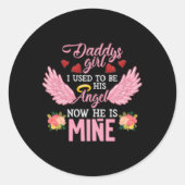 私は彼の天使だった今ダディーズ彼は私のダウグである ラウンドシール (正面)