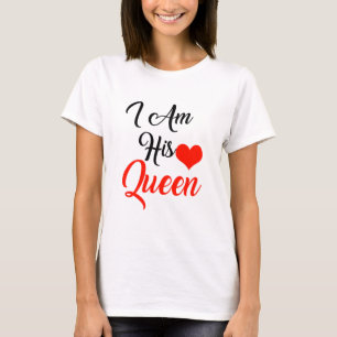 私は彼の女王だ Tシャツ