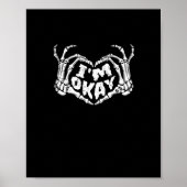 私は彼は面白いハロウィーンの衣装スケルトンの手を大丈夫 ポスター (正面)