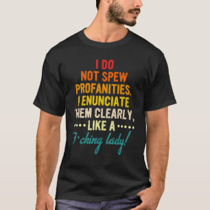 私は彼らに明確に口答えしない Tシャツ