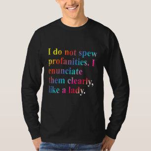私は彼らに明確に口答えしない Tシャツ