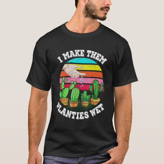 私は彼らに植物を濡らす2 Tシャツ (正面)
