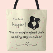 私は彼らの結婚式のプレイリストをすでに2回イメージしたよ トートバッグ
