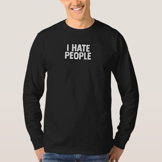 私は彼らを嫌う人が好きではない Tシャツ (正面)
