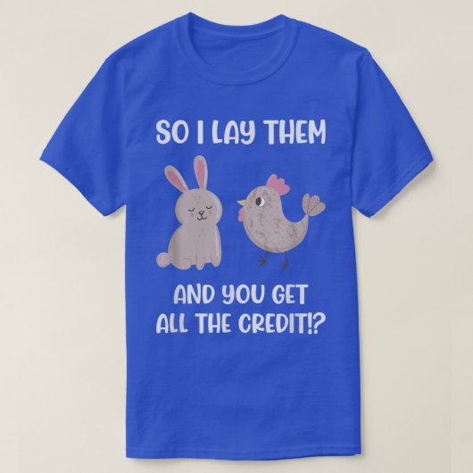私は彼らを置くと、あなたは信用鶏のパンを得る Tシャツ (デザイン正面)