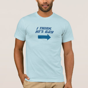 私は彼をです陽気なティー考えます Tシャツ