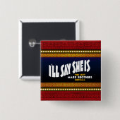 私は彼女が正方形ボタンであることを言います 缶バッジ (正面&裏面)
