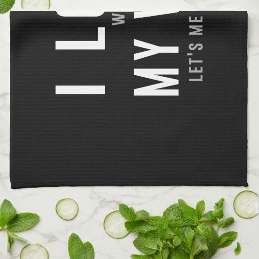 私は彼女が私がゴルフを遊ぶことを許可するとき私の妻を愛します キッチンタオル (折り畳み)