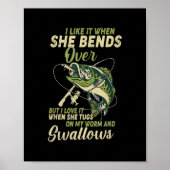 私は彼女が贈り物の男性の上で曲がる魚釣りが好き ポスター (正面)