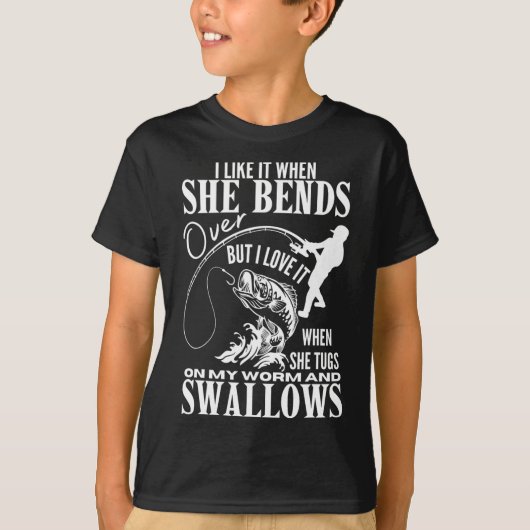 私は彼女が魚釣りパパFaに屈する時おもしろいに Tシャツ (正面)